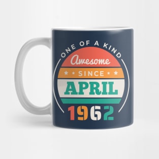 Retro Awesome Since April 1962 Birthday Vintage Bday 1962 Mug